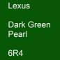 Preview: Lexus, Dark Green Pearl, 6R4.